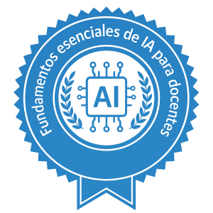 insignia Fundamentos esccenciales de IA para docentes